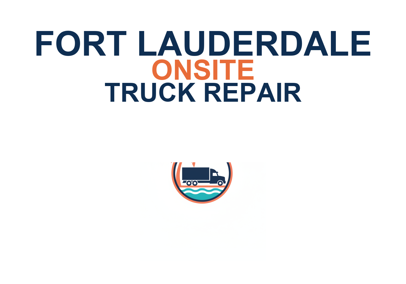 Fort Lauderdale Onsite Truck Repair